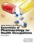 Cover: Study Guide for Woodrow/Colbert/Smith's Essentials of Pharmacology for Health Occupations - Thomson Delmar Learning, Division of Thomson Learning