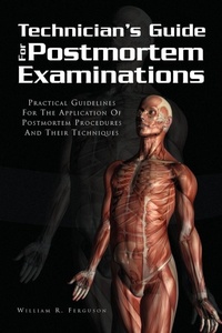 Abbildung von: Techinician's Guide for Postmortem Examinations - Xlibris