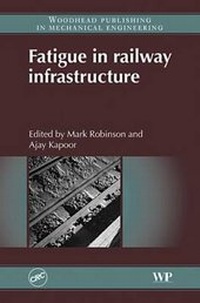 Enlarge image Cover: Fatigue in Railway Infrastructure - CRC Press