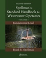 Cover: Spellman's Standard Handbook for Wastewater Operators - CRC Press