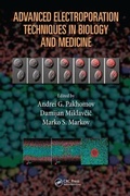 Cover: Advanced Electroporation Techniques in Biology and Medicine - CRC Press