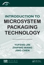 Cover: Introduction to Microsystem Packaging Technology - CRC Press