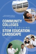 Cover: Community Colleges in the Evolving STEM Education Landscape - National Academies Press