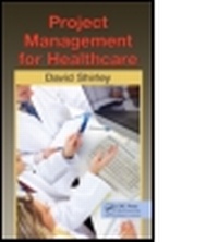 Enlarge image Cover: Project Management for Healthcare - CRC Press