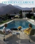 Cover: American Glamour and the Evolution of Modern Architecture - Yale University Press