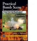 Cover: Practical Bomb Scene Investigation, Second Edition - Taylor & Francis