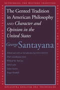 Cover: The Genteel Tradition in American Philosophy and Character and Opinion in the United States - Yale University Press