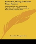 Cover: Butter Bill, Mining In Wichita Game Reserve - Kessinger Publishing