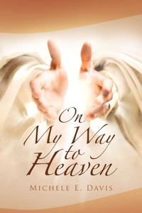 Enlarge image Cover: On My Way to Heaven - Xlibris