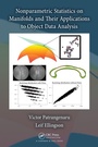 Cover: Nonparametric Statistics on Manifolds and Their Applications to Object Data Analysis - CRC Press