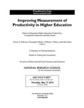 Cover: Improving Measurement of Productivity in Higher Education - National Academies Press