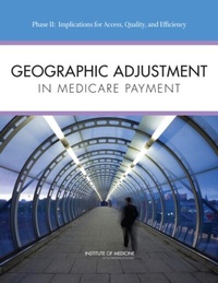 Abbildung von: Geographic Adjustment in Medicare Payment - National Academies Press