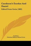 Cover: Caedmon's Exodus And Daniel - Kessinger Publishing