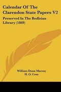 Cover: Calendar Of The Clarendon State Papers V2 - Kessinger Publishing