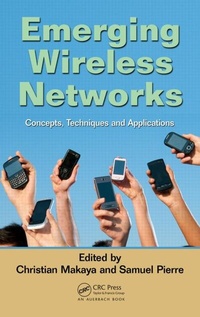 Enlarge image Cover: Emerging Wireless Networks - CRC Press