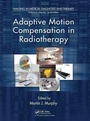 Cover: Adaptive Motion Compensation in Radiotherapy - CRC Press