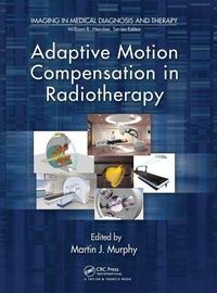 Enlarge image Cover: Adaptive Motion Compensation in Radiotherapy - CRC Press