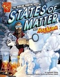 Cover: The Solid Truth about States of Matter with Max Axiom, Super Scientist - Capstone Press