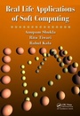 Cover: Real Life Applications of Soft Computing - CRC Press