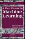 Cover: A First Course in Machine Learning - Taylor & Francis