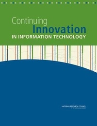 Enlarge image Cover: Continuing Innovation in Information Technology - National Academies Press