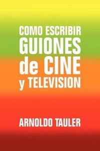 Abbildung von: Como escribir GUIONES de CINE y TELEVISION - Xlibris