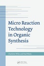 Cover: Micro Reaction Technology in Organic Synthesis - CRC Press