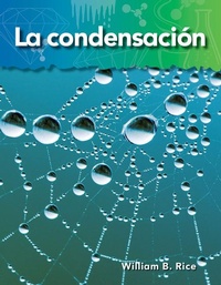 Abbildung von: La condensacion - Teacher Created Materials, Inc