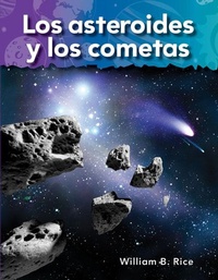 Abbildung von: Los asteroides y los cometas - Teacher Created Materials, Inc