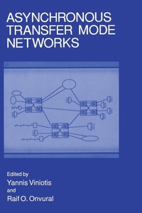 Enlarge image Cover: Asynchronous Transfer Mode Networks - Kluwer Academic / Plenum Publishers