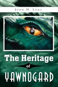 Cover: The Heritage of Yawnogard - Xlibris