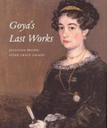 Cover: Goya's Last Works - Yale University Press