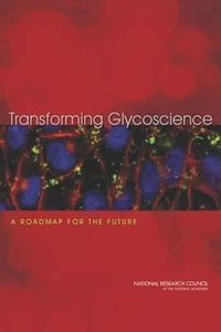 Enlarge image Cover: Transforming Glycoscience - National Academies Press