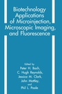 Cover: Biotechnology Applications of Microinjection, Microscopic Imaging, and Fluorescence - Kluwer Academic / Plenum Publishers