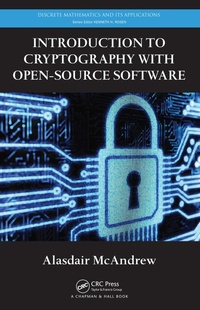 Abbildung von: Introduction to Cryptography with Open-Source Software - CRC Press