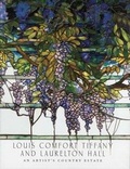 Cover: Louis Comfort Tiffany and Laurelton Hall - Yale University Press