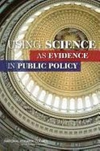 Enlarge image Cover: Using Science as Evidence in Public Policy - National Academies Press