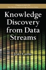 Cover: Knowledge Discovery from Data Streams - Chapman & Hall/CRC