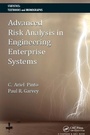 Cover: Advanced Risk Analysis in Engineering Enterprise Systems - CRC Press