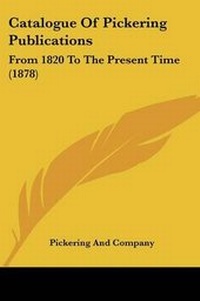 Abbildung von: Catalogue Of Pickering Publications - Kessinger Publishing