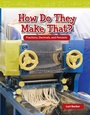 Cover: How Do They Make That? - Teacher Created Materials, Inc