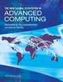 Cover: The New Global Ecosystem in Advanced Computing - National Academies Press