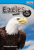 Cover: Eagles Up Close - Teacher Created Materials, Inc