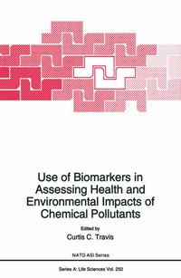 Abbildung von: Use of Biomarkers in Assessing Health and Environmental Impacts of Chemical Pollutants - Plenum Publishing Co.,N.Y.
