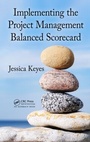 Cover: Implementing the Project Management Balanced Scorecard - CRC Press