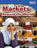 Cover: Markets Around the World - Teacher Created Materials, Inc