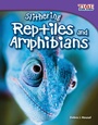 Cover: Slithering Reptiles and Amphibians - Teacher Created Materials, Inc