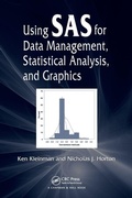 Cover: Using SAS for Data Management, Statistical Analysis, and Graphics - CRC Press
