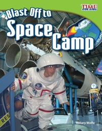 Enlarge image Cover: Blast Off to Space Camp - Teacher Created Materials, Inc