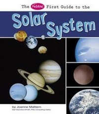 Enlarge image Cover: The Pebble First Guide to the Solar System - Capstone Press